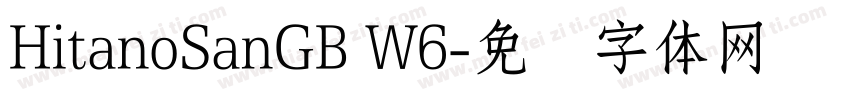 HitanoSanGB W6字体转换